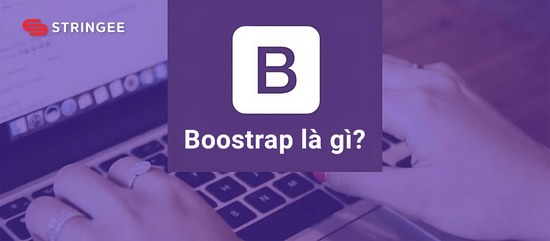 Bootstrap thiết kế trang web một mã nguồn cho nhiều thiết bị 